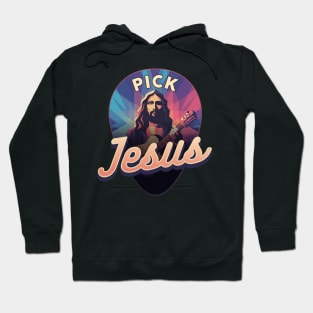 Pick Jesus Inspirational Guitar Pick Musician Design Hoodie